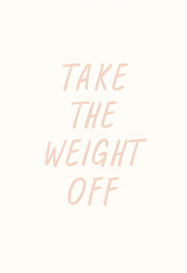 Take The Weight Off Print | Living Room Print | Digital Print