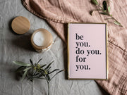 Minimalist Quote Wall Art | Be You Do You For You | Pink Digital Download | Self Love Printable Poster | Motivational Print | Affirmation