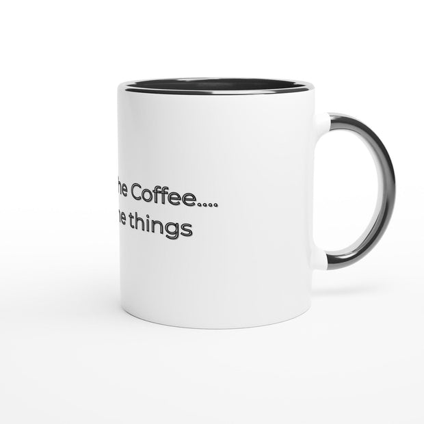 Funny Coffee Mug for Work | First I Drink the Coffee Then I Do the Things | Ceramic Mug Gift | Dishwasher Safe | Morning Caffeine Funny Cup