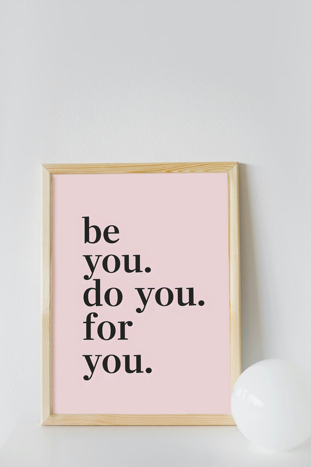 Minimalist Quote Wall Art | Be You Do You For You | Pink Digital Download | Self Love Printable Poster | Motivational Print | Affirmation